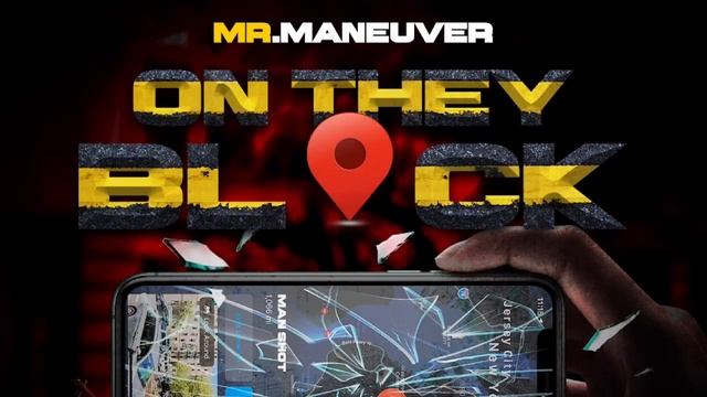 Mr. Maneuver - On They Block [Radio Edit] смотреть онлайн
