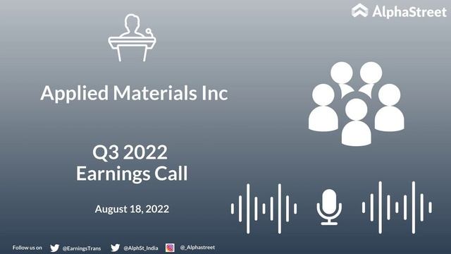 Applied Materials Inc Q3 2022 Earnings Call смотреть онлайн