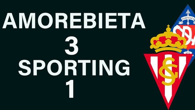 AMOREBIETA 3 SPORTING 1. CRÓNICA DEL PARTIDO. ACTUALIDAD SPORTING. #AmorebietaRealSporting #podcast смотреть онлайн