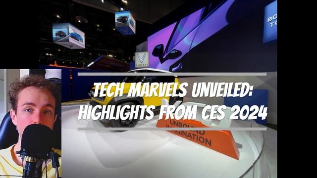 Tech Marvels Unveiled: Highlights from CES 2024 смотреть онлайн