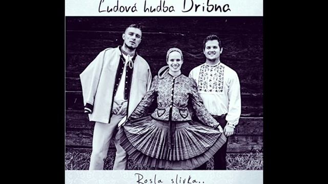 ĽH Dribna - Oj, Haničko, de jes´ byva včera / Rosla slivka / Bude vojna,bude смотреть онлайн
