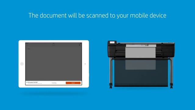HP Designjet T830 Scan to Smart Device смотреть онлайн