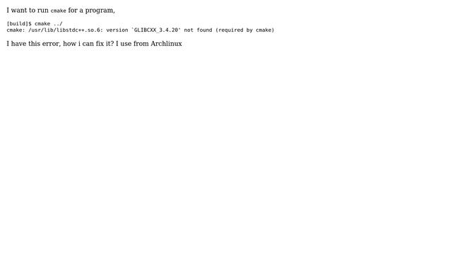 cmake: /usr/lib/libstdc++.so.6: version `GLIBCXX_3.4.20' not found (required by cmake) смотреть онлайн