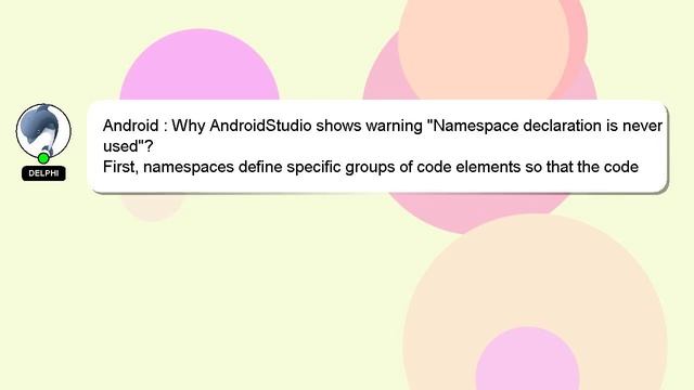 Android : Why AndroidStudio shows warning "Namespace declaration is never used"? смотреть онлайн