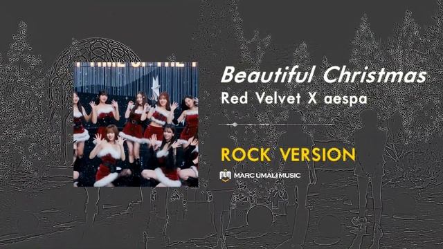 Beautiful Christmas - Red Velvet X aespa (Rock Version/Rock Cover/Band Version) смотреть онлайн