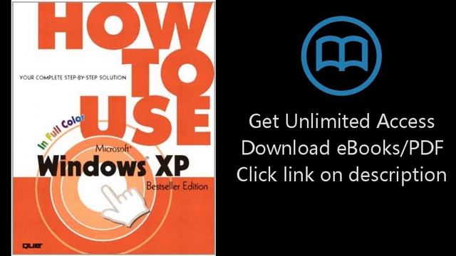 Download How to Use Microsoft Windows XP, Bestseller Edition PDF смотреть онлайн