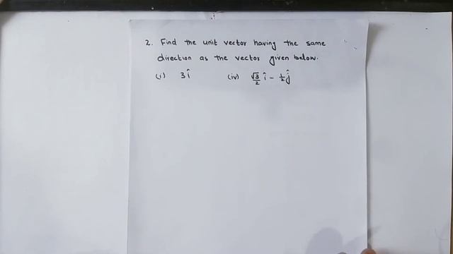 Find the unit vector having the same direction of the vector| Fsc part 1 math | Exercise 3.2 смотреть онлайн