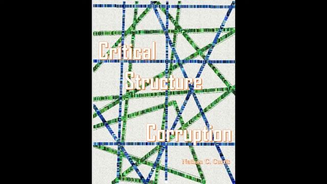 Critical Structure Corruption -- Nathan C. Curtis смотреть онлайн