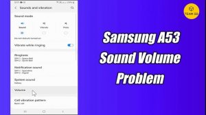 Samsung A53 problem no media volume,No sound,no audio problem