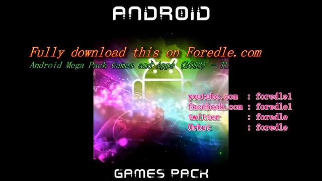 Android Mega Pack Games and Apps (2013) - TL | 2.5 GB | 1 LINK ONLY смотреть онлайн