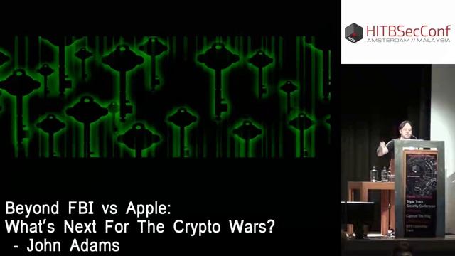 #HITB2016AMS KEYNOTE 1 - Beyond FBI vs Apple What s Next For The Crypto Wars - John Adams.mp4 смотреть онлайн