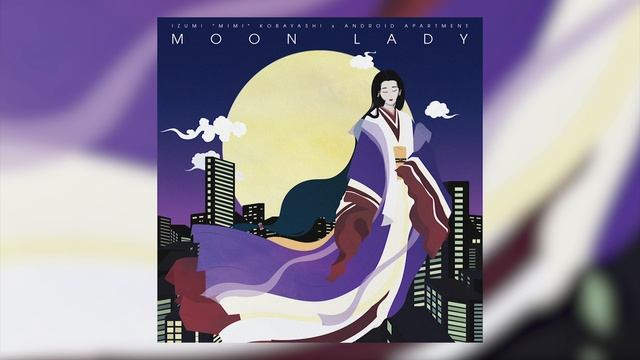 Izumi "Mimi" Kobayshi x Android Apartment - Moon Lady смотреть онлайн