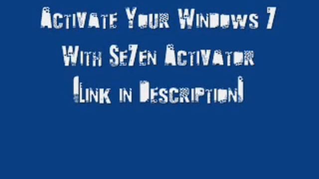 windows 7 RTM activator смотреть онлайн