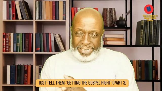 Cross-Talking | Just Tell Them: 'Getting The Gospel Right' (part 3) смотреть онлайн