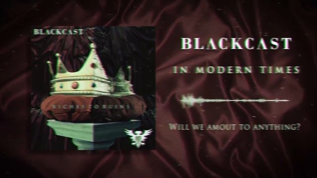 Blackcast - "In Modern Times" (Official Streaming Video) смотреть онлайн