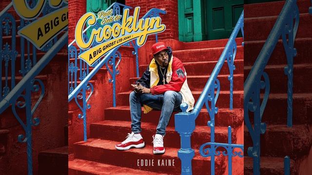 Eddie Kaine & Big Ghost Ltd - Last Exit To Crooklyn (Album) смотреть онлайн