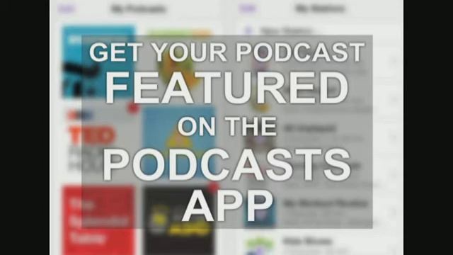 Get your podcast featured on the Apple Podcasts app - Podcastification #12 смотреть онлайн