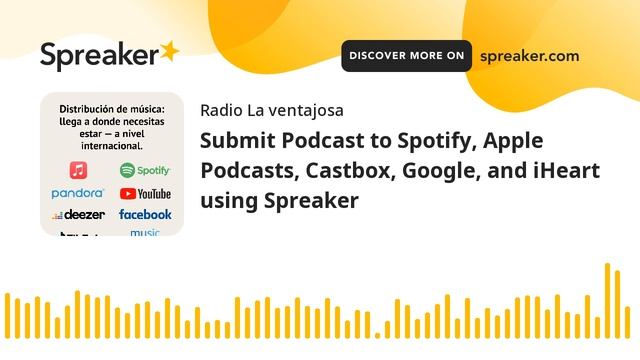 Submit Podcast to Spotify, Apple Podcasts, Castbox, Google, and iHeart using Spreaker смотреть онлайн