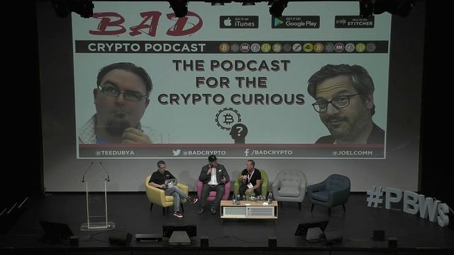 PBWS2019_The Bad Crypto Podcast - Live Show with Joel Comm and Travis Wright смотреть онлайн