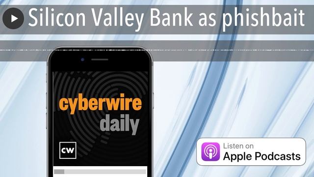 Silicon Valley Bank as phishbait смотреть онлайн