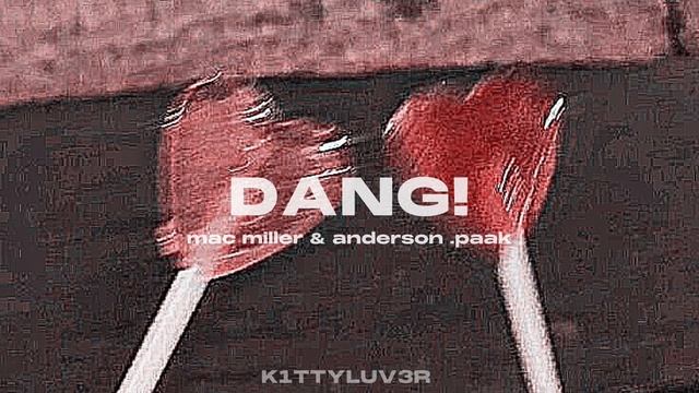 dang! - mac miller & anderson .paak ( sped up ) смотреть онлайн