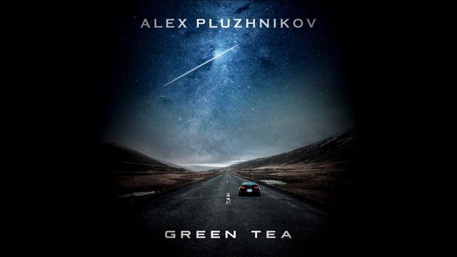 Alex Pluzunikov - Green Tea смотреть онлайн