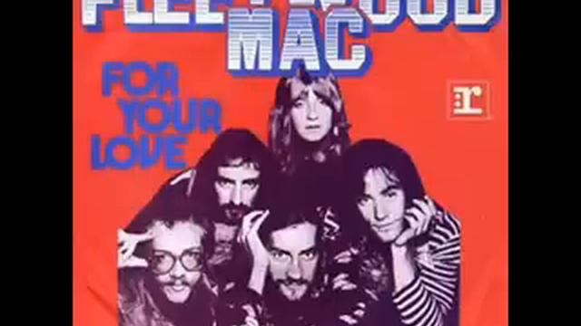 Fleetwood Mac - For your love смотреть онлайн