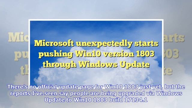 Breaking News | Microsoft unexpectedly pushes Win10 1803 through Windows Update смотреть онлайн
