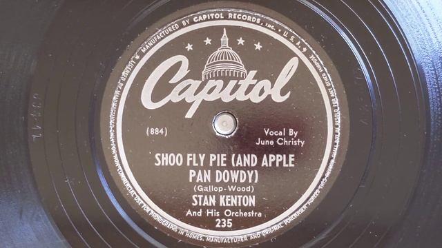 Shoo Fly Pie (& Apple Pan Dowdy) - Stan Kenton & His Orchestra (June Christie, vocal) - Capitol 235 смотреть онлайн
