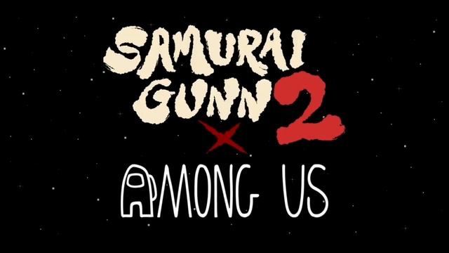 Among Us - Samurai Gunn 2 смотреть онлайн