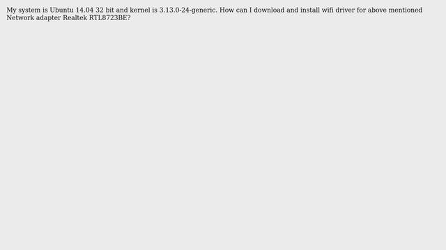 Ubuntu: How to install Realtek RTL8723BE wifi PCIe Wireless Network Adapter? смотреть онлайн