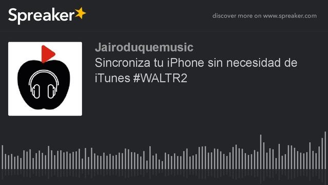 Sincroniza tu iPhone sin necesidad de iTunes #WALTR2 смотреть онлайн