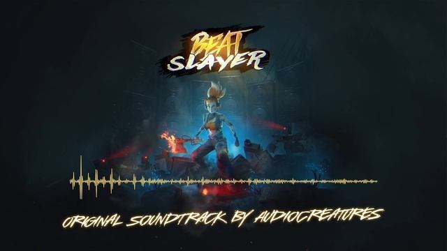 Beat Slayer - Original Game Soundtrack - New Grounds смотреть онлайн