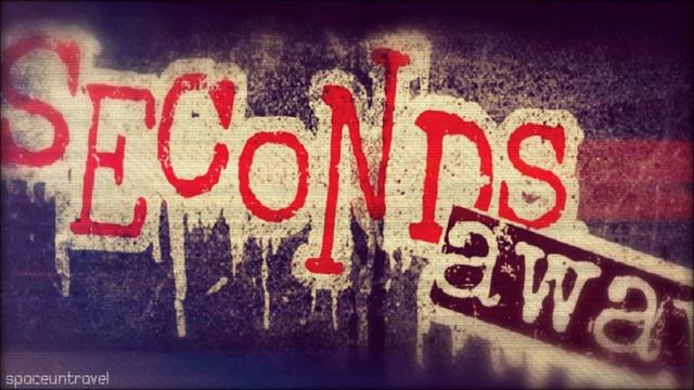 Seconds Away - Dissent смотреть онлайн