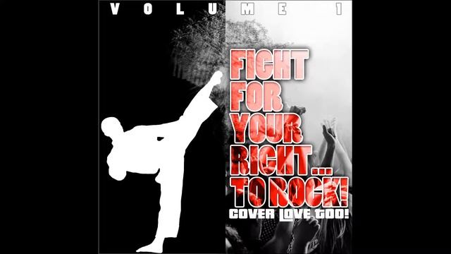 The Cover Lovers - AKA...What A Life! - Fight For Your Right...To Rock! - Volume 1 смотреть онлайн