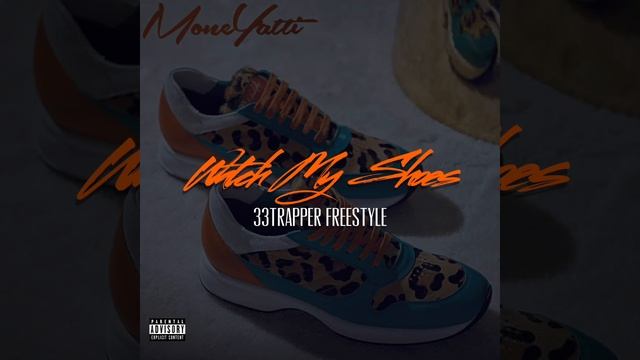 33Trapper Watch My Shoes Freestyle смотреть онлайн