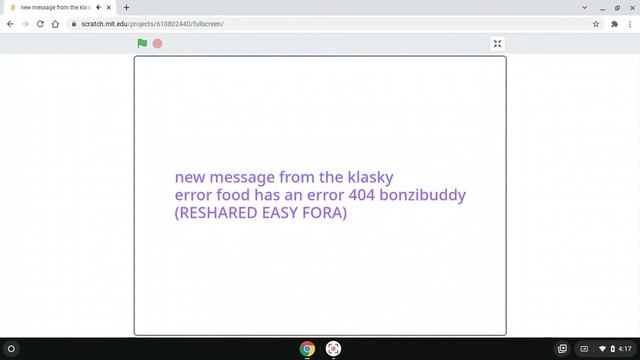 new message from the klasky error food has an error 404 bonzibuddy (RESHARED EASY FORA) смотреть онлайн
