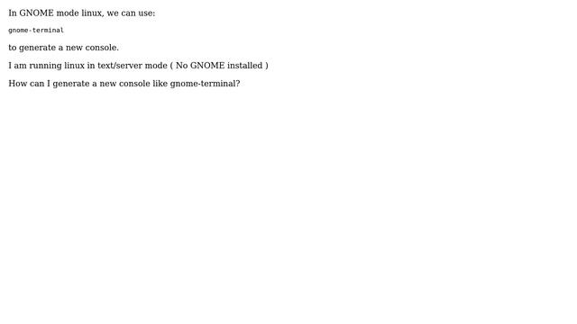 Unix & Linux: How to generate new console in text mode linux? смотреть онлайн