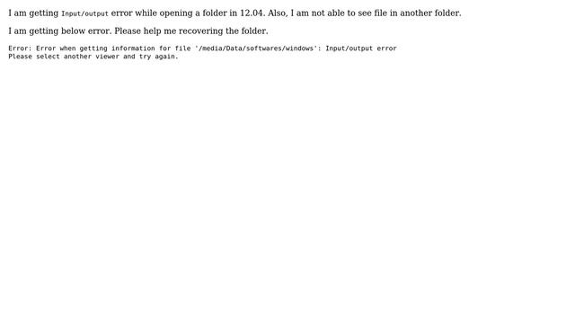 Ubuntu: I am getting Input/output error while opening a folder in 12.04 смотреть онлайн