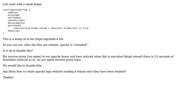 Logrotate httpd (apache) logs - Possible without reloading httpd after log purge? смотреть онлайн