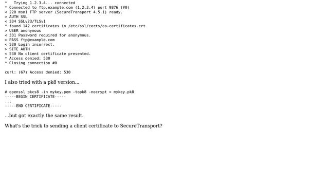 How to use cURL to FTPS upload to SecureTransport (hint: SITE AUTH and client certificates)? смотреть онлайн
