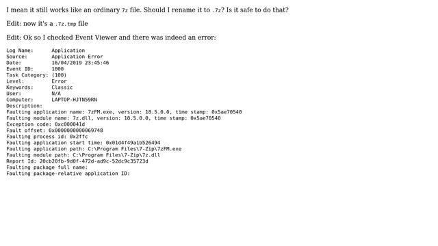 So after copying some files to a 7z file the archive turned into a .tmp file. Should I do... смотреть онлайн