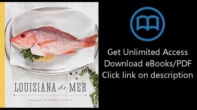 Louisiana De Mer: Seasonal Seafood Recipes смотреть онлайн