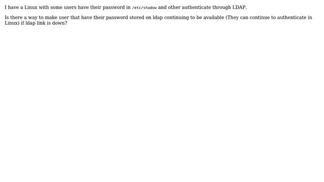 Unix & Linux: Can Linux ldap users still available if ldap server is unlinked? смотреть онлайн