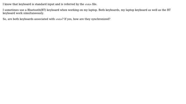 Unix & Linux: Is bluetooth keyboard associated with `stdin`? смотреть онлайн