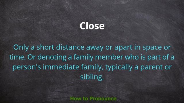 How to pronounce Close | Meaning of Close смотреть онлайн