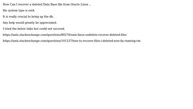 Unix & Linux: How can I recover a deleted Data Base file from Oracle Enterprise Linux? смотреть онлайн