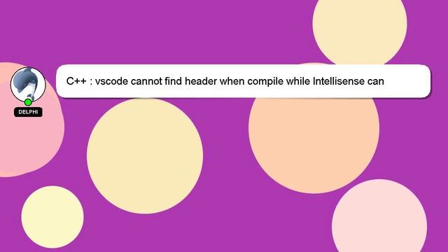 C++ : vscode cannot find header when compile while Intellisense can смотреть онлайн