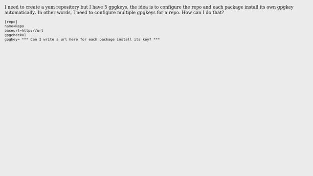 Unix & Linux: Create yum repo with multiple keys смотреть онлайн