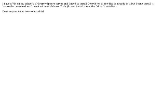 Installing CentOS on VMware vCenter VM from remote console смотреть онлайн